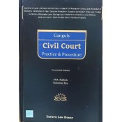 Ganguly's Civil Court Practice & Procedure [HB] by M. R. Mallick & Sukumar Ray| Eastern Law House